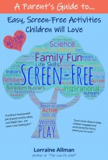 A Parent's Guide to Screen Free Activities Children Will Love